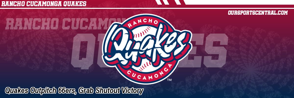 Quakes Outpitch 66ers, Grab Shutout Victory