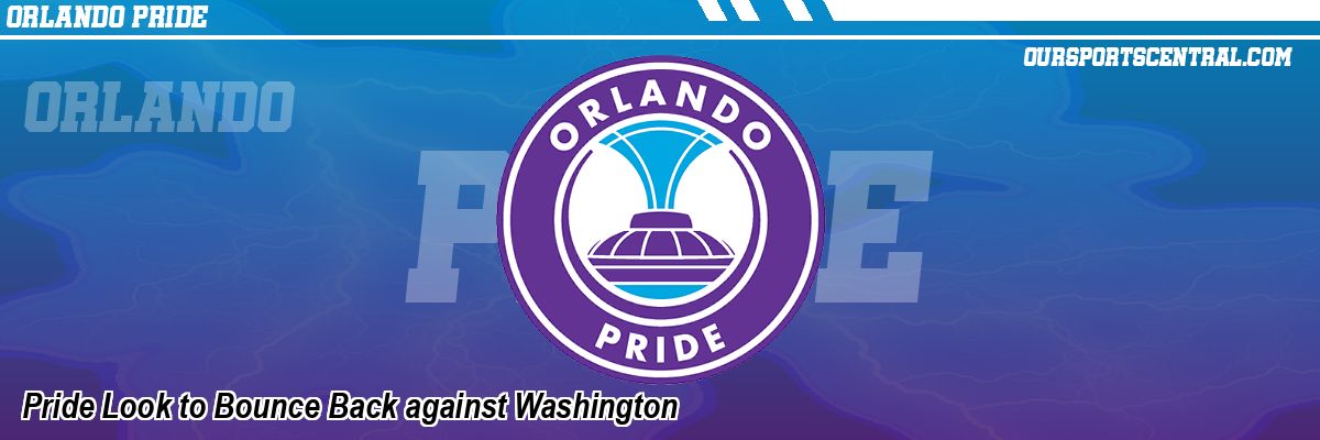 Pride Look to Bounce Back against Washington