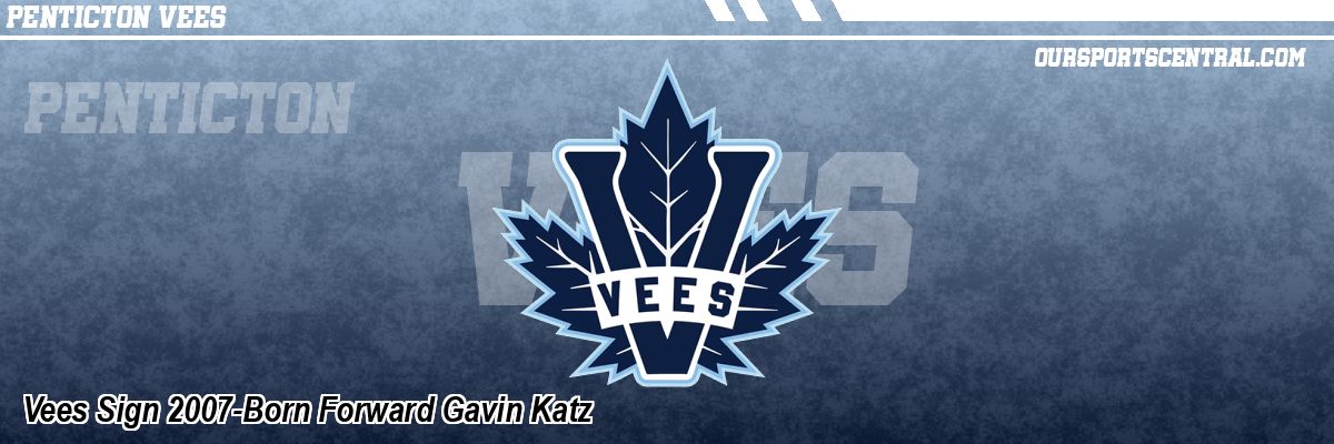 Vees Sign 2007-Born Forward Gavin Katz