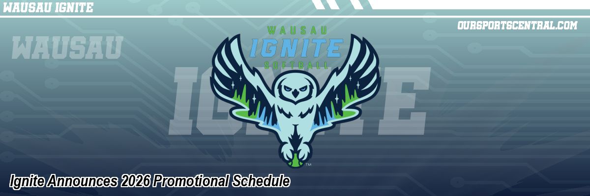 Ignite Announces 2026 Promotional Schedule