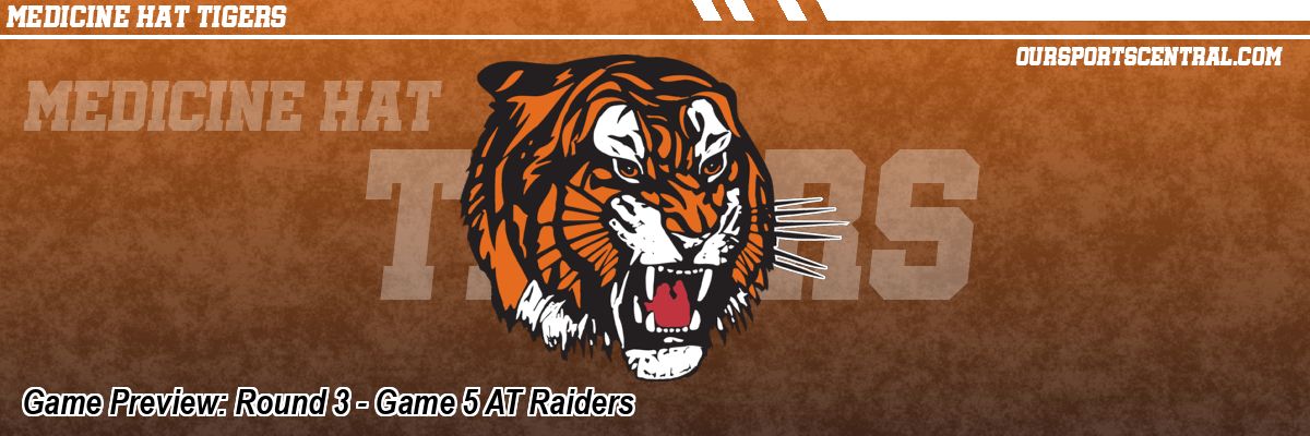 Game Preview: Round 3 - Game 5 AT Raiders