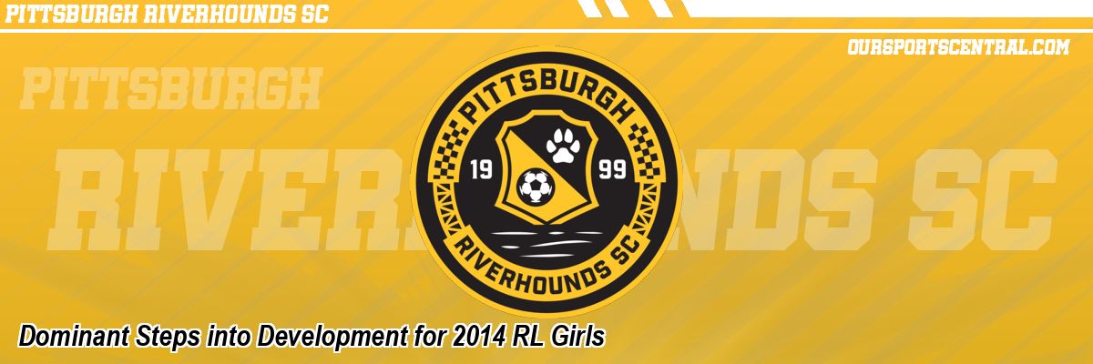 Dominant Steps into Development for 2014 RL Girls