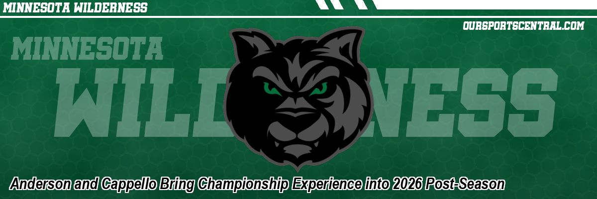 Anderson and Cappello Bring Championship Experience into 2026 Post-Season