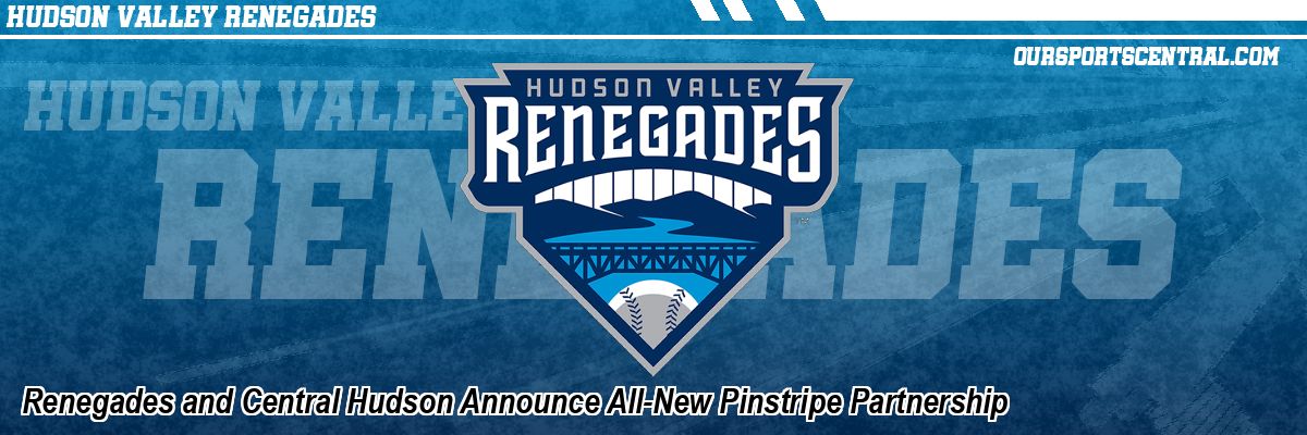 Renegades and Central Hudson Announce All-New Pinstripe Partnership