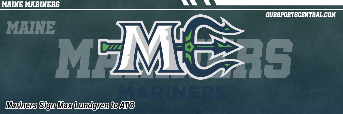 Mariners Sign Max Lundgren to ATO