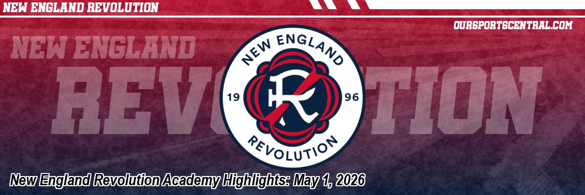 New England Revolution Academy Highlights: May 1, 2026