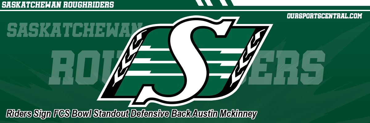 Riders Sign FCS Bowl Standout Defensive Back Austin Mckinney