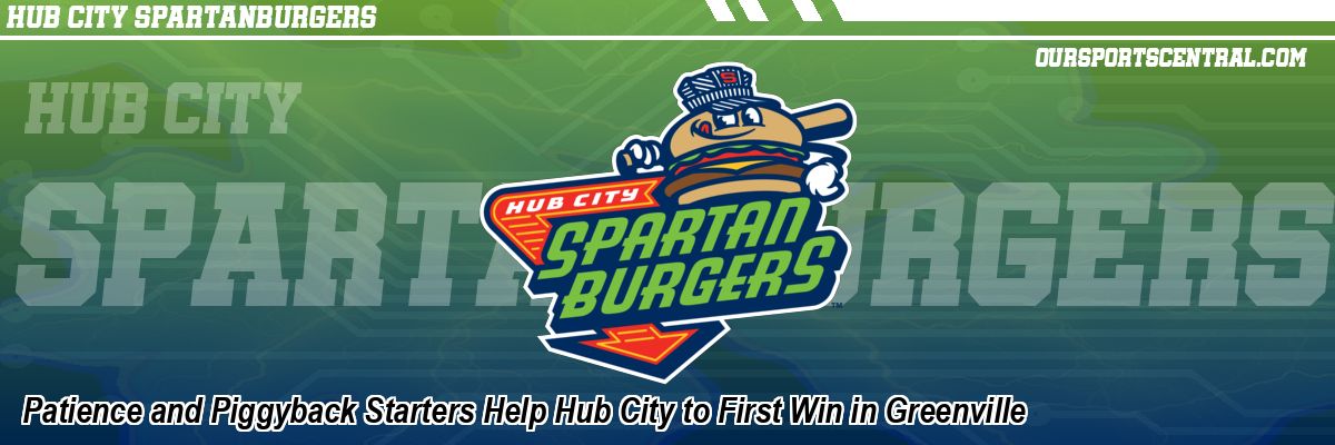 Patience and Piggyback Starters Help Hub City to First Win in Greenville