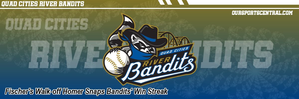 Fischer's Walk-off Homer Snaps Bandits' Win Streak