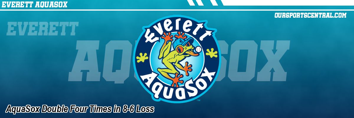 AquaSox Double Four Times in 8-6 Loss
