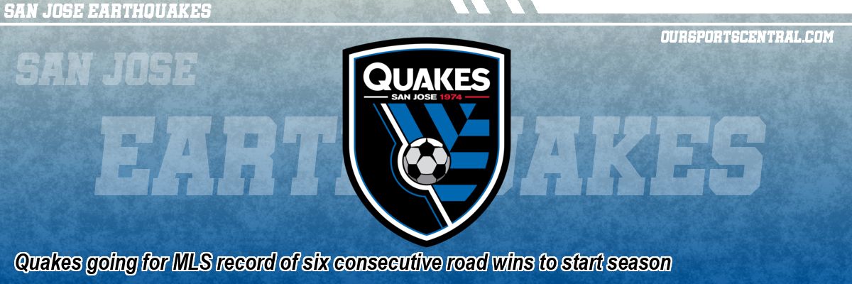 Quakes going for MLS record of six consecutive road wins to start season