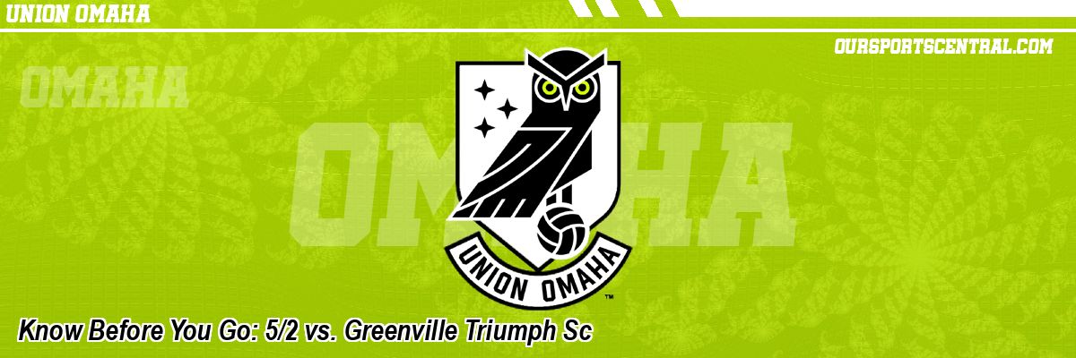 Know Before You Go: 5/2 vs. Greenville Triumph Sc