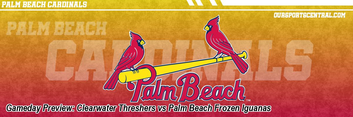 Gameday Preview: Clearwater Threshers vs Palm Beach Frozen Iguanas