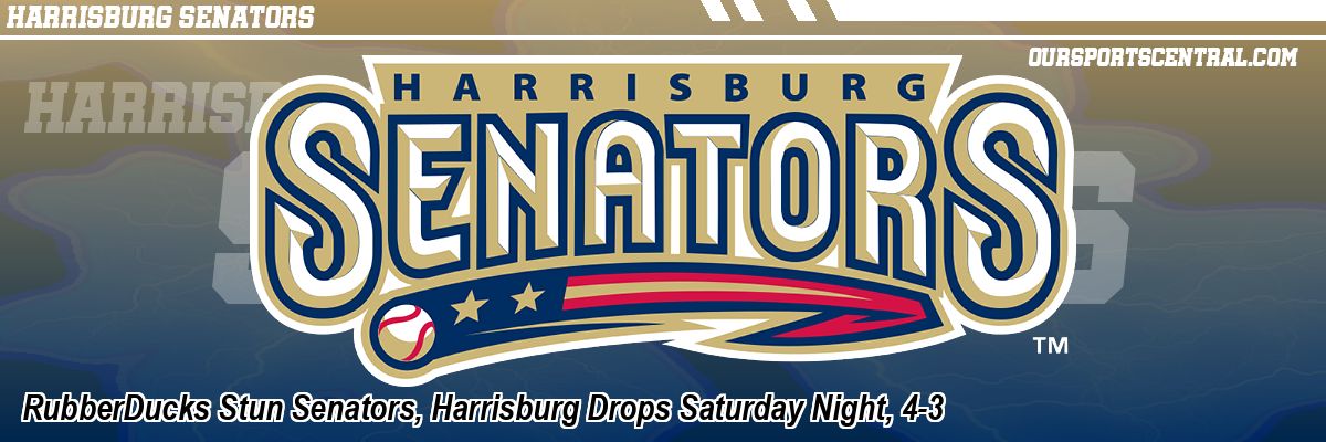 RubberDucks Stun Senators, Harrisburg Drops Saturday Night, 4-3