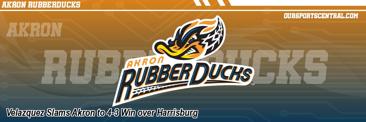 Velazquez Slams Akron to 4-3 Win over Harrisburg
