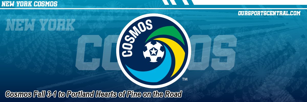 Cosmos Fall 3-1 to Portland Hearts of Pine on the Road