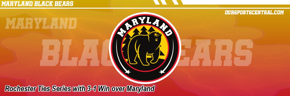 Rochester Ties Series with 3-1 Win over Maryland