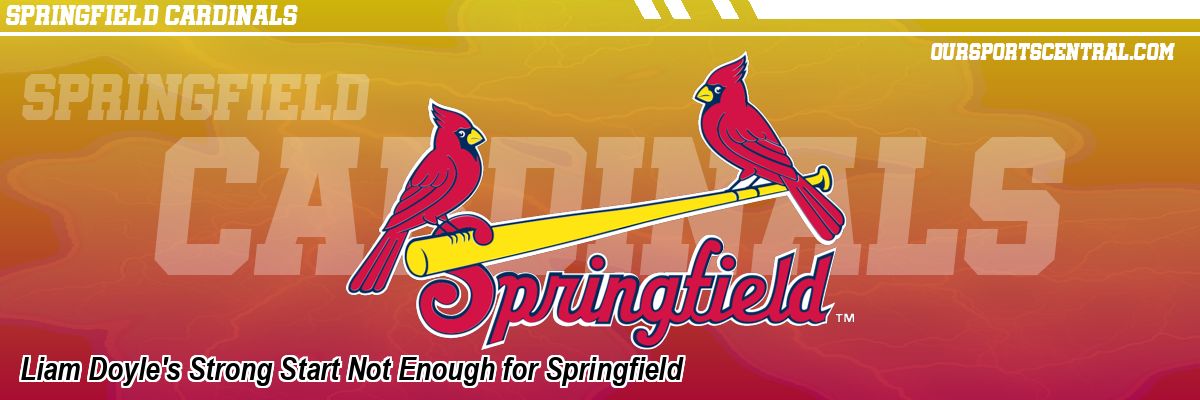 Liam Doyle's Strong Start Not Enough for Springfield