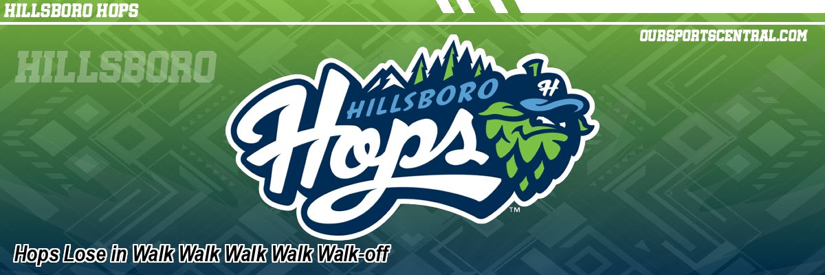 Hops Lose in Walk Walk Walk Walk Walk-off