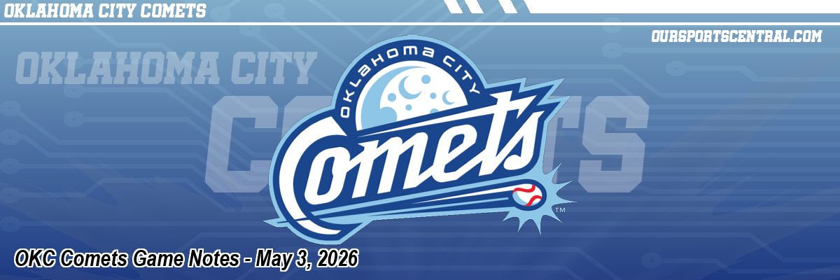 OKC Comets Game Notes - May 3, 2026