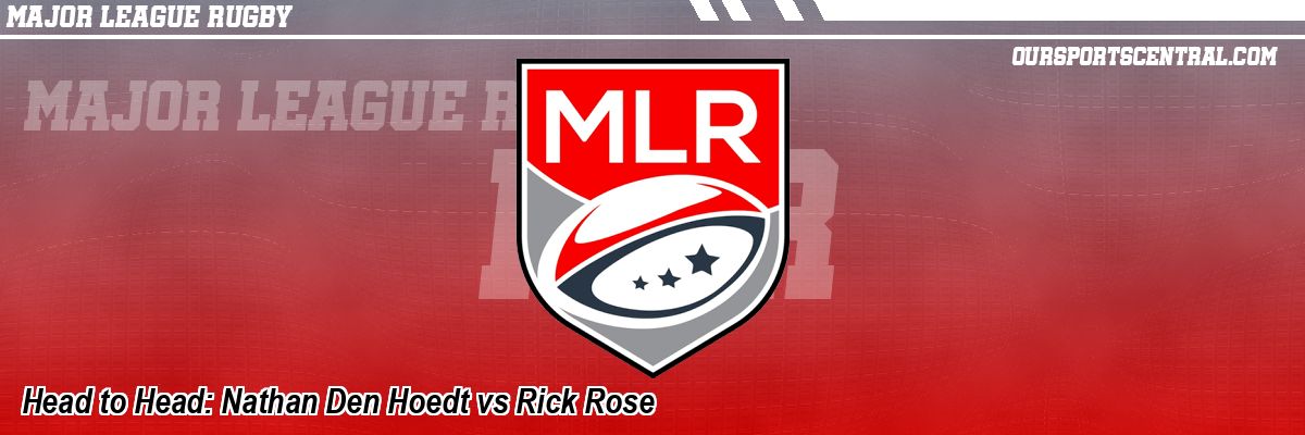Head to Head: Nathan Den Hoedt vs Rick Rose