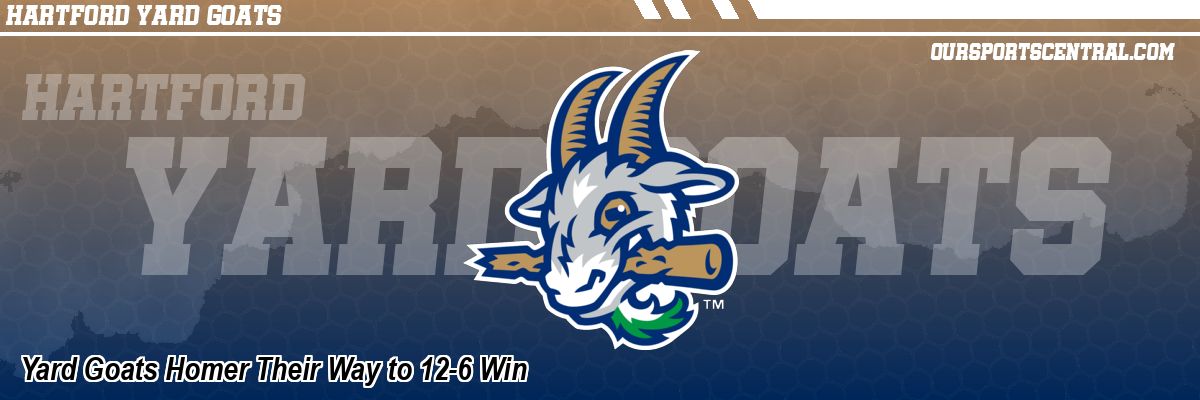 Yard Goats Homer Their Way to 12-6 Win