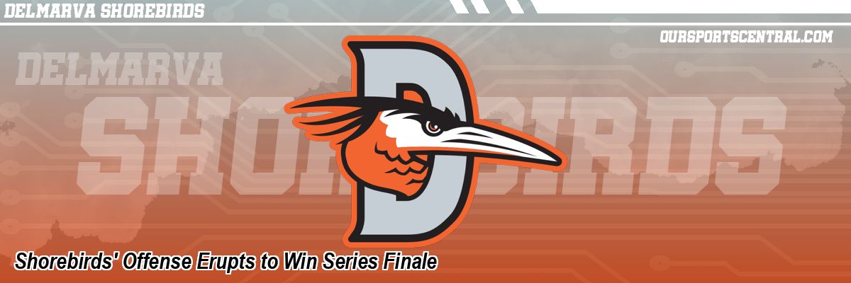 Shorebirds' Offense Erupts to Win Series Finale