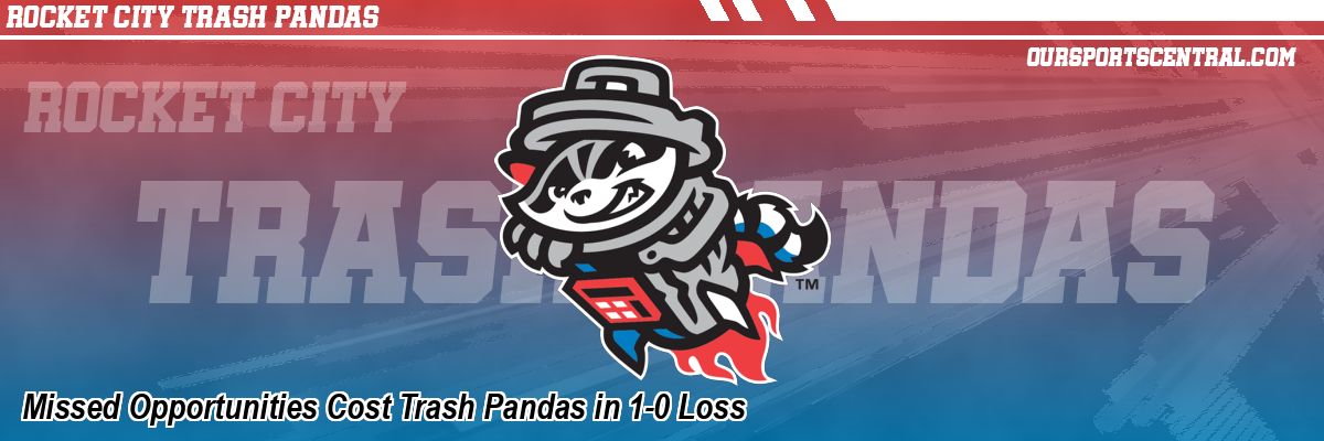 Missed Opportunities Cost Trash Pandas in 1-0 Loss