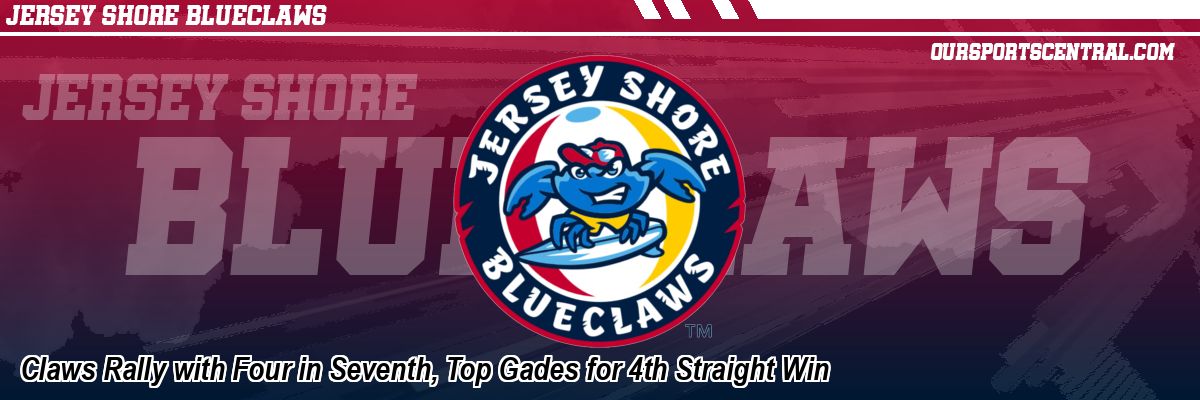 Claws Rally with Four in Seventh, Top Gades for 4th Straight Win