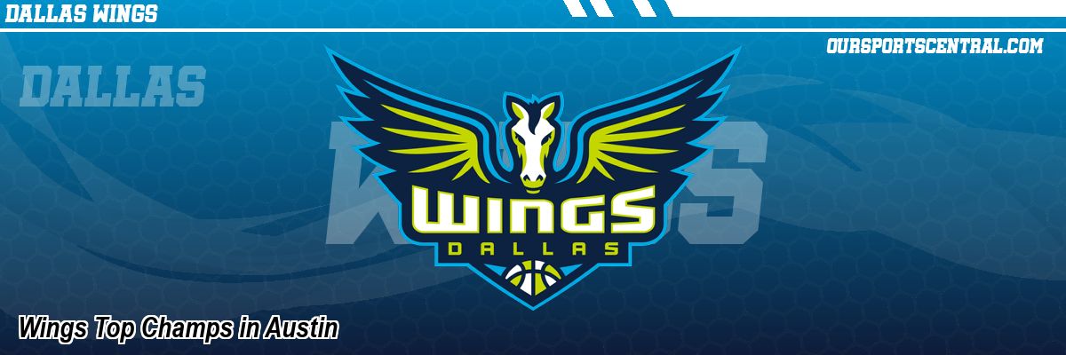 Wings Top Champs in Austin