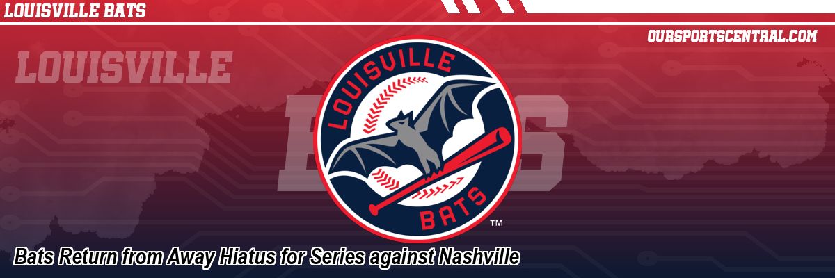 Bats Return from Away Hiatus for Series against Nashville