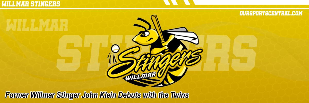 Former Willmar Stinger John Klein Debuts with the Twins