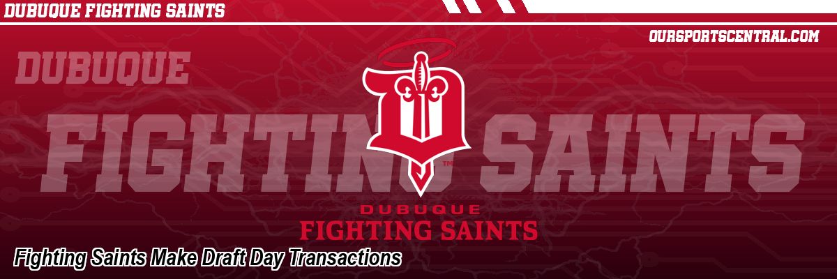 Fighting Saints Make Draft Day Transactions