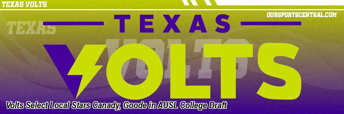 Volts Select Local Stars Canady, Goode in AUSL College Draft