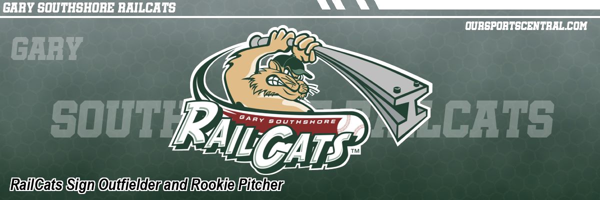 RailCats Sign Outfielder and Rookie Pitcher