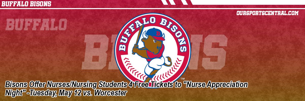 Bisons Offer Nurses/Nursing Students 4 Free Tickets to 