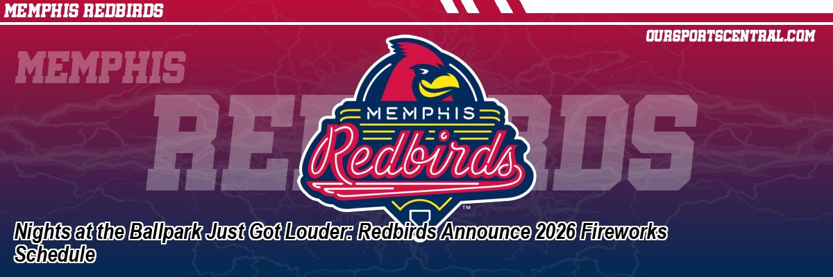 Nights at the Ballpark Just Got Louder: Redbirds Announce 2026 Fireworks Schedule