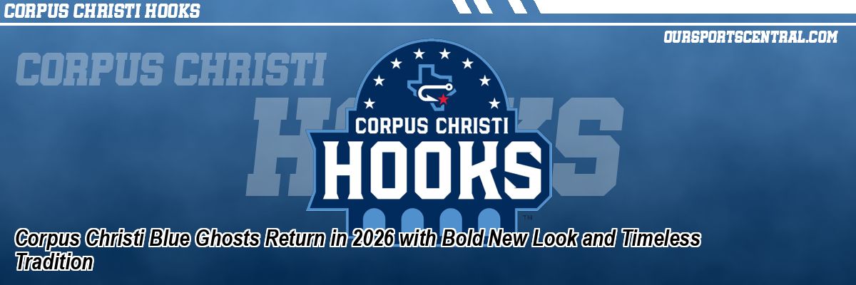 Corpus Christi Blue Ghosts Return in 2026 with Bold New Look and Timeless Tradition