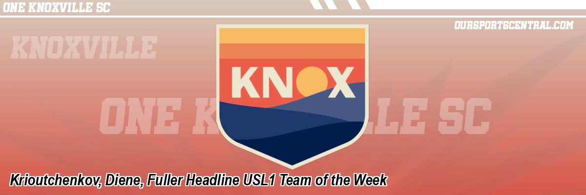 Krioutchenkov, Diene, Fuller Headline USL1 Team of the Week
