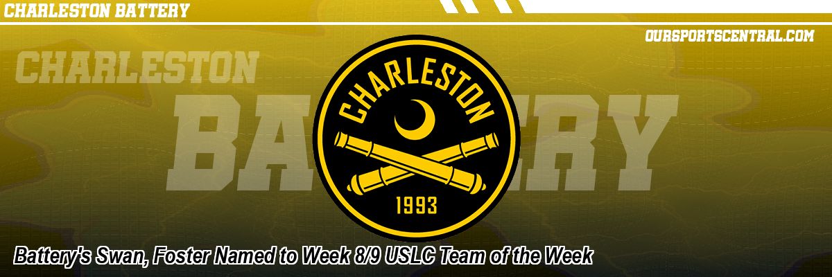Battery's Swan, Foster Named to Week 8/9 USLC Team of the Week