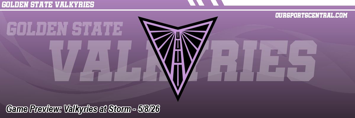 Game Preview: Valkyries at Storm - 5/8/26