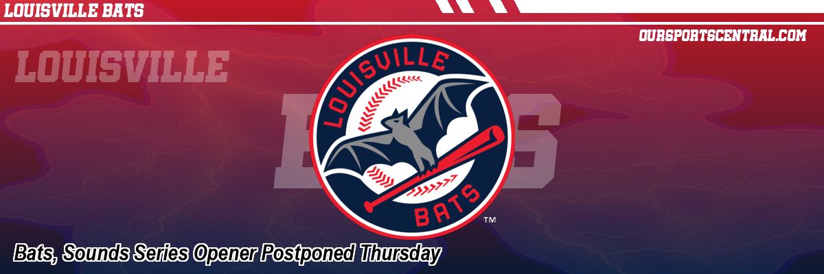 Bats, Sounds Series Opener Postponed Thursday