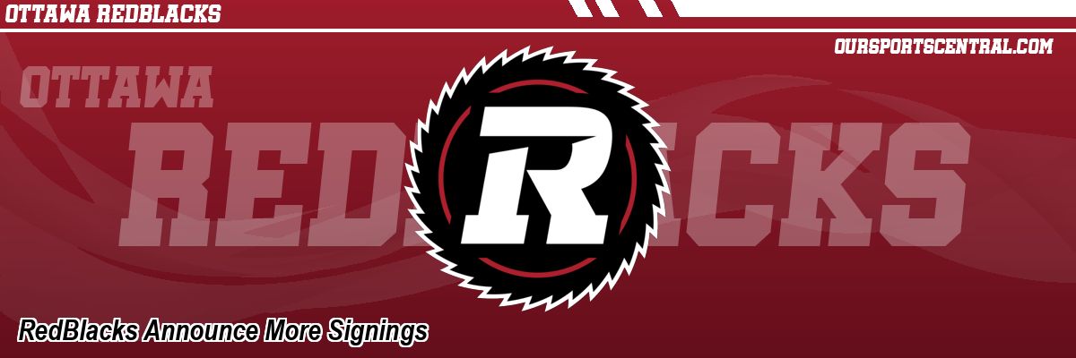 RedBlacks Announce More Signings