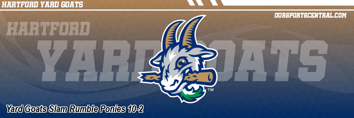 Yard Goats Slam Rumble Ponies 10-2