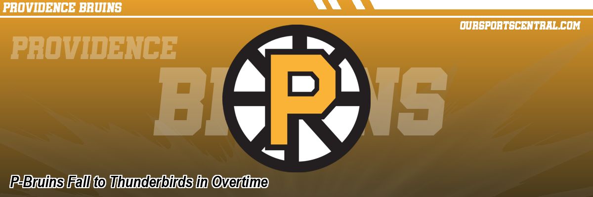 P-Bruins Fall to Thunderbirds in Overtime
