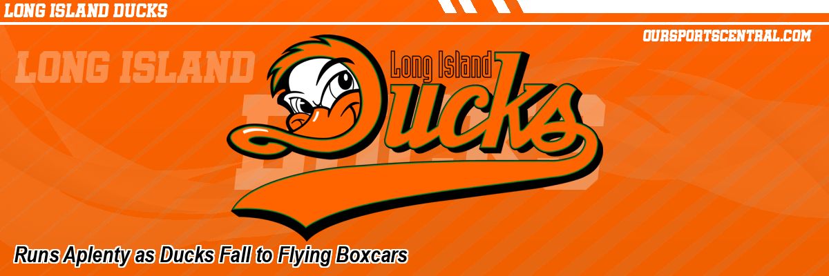 Runs Aplenty as Ducks Fall to Flying Boxcars