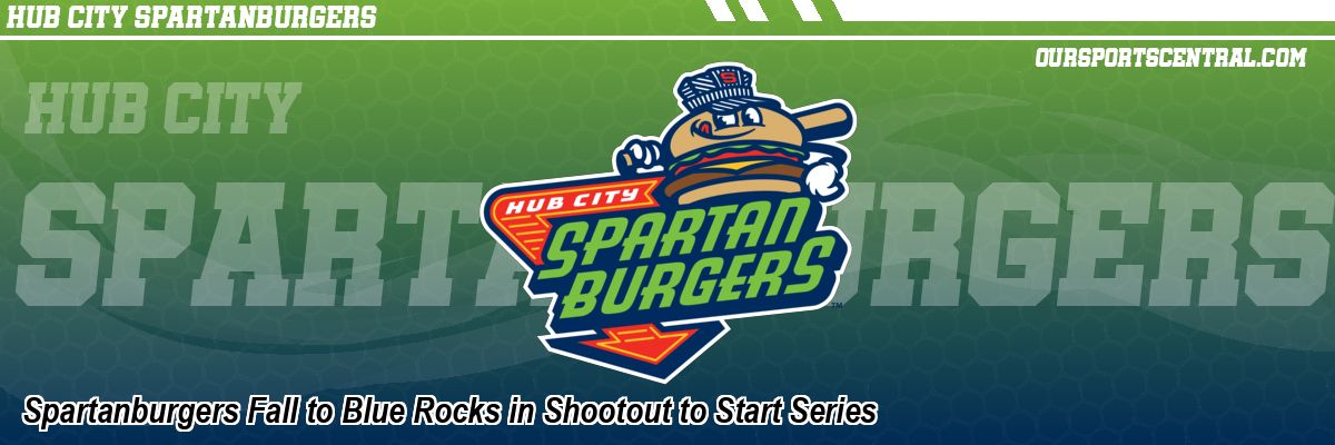 Spartanburgers Fall to Blue Rocks in Shootout to Start Series