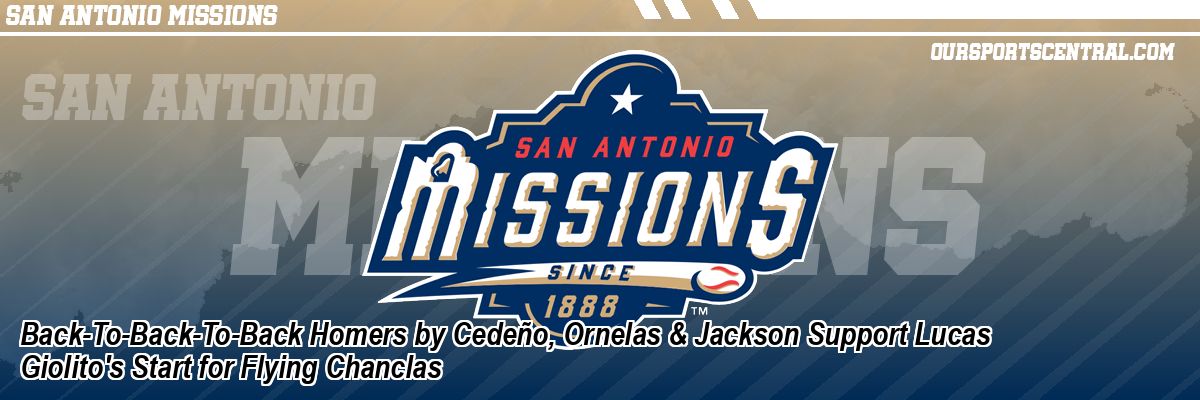Back-To-Back-To-Back Homers by Cedeño, Ornelas & Jackson Support Lucas Giolito's Start for Flying Chanclas