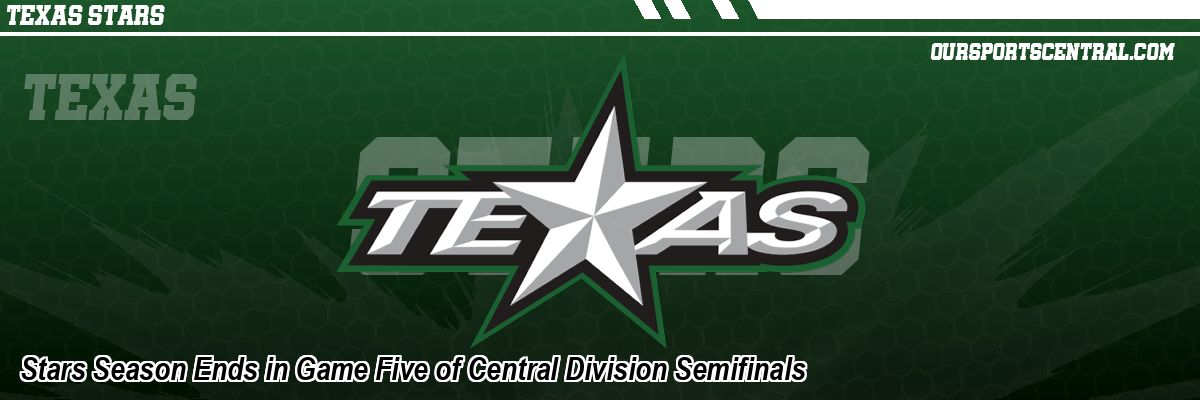 Stars Season Ends in Game Five of Central Division Semifinals