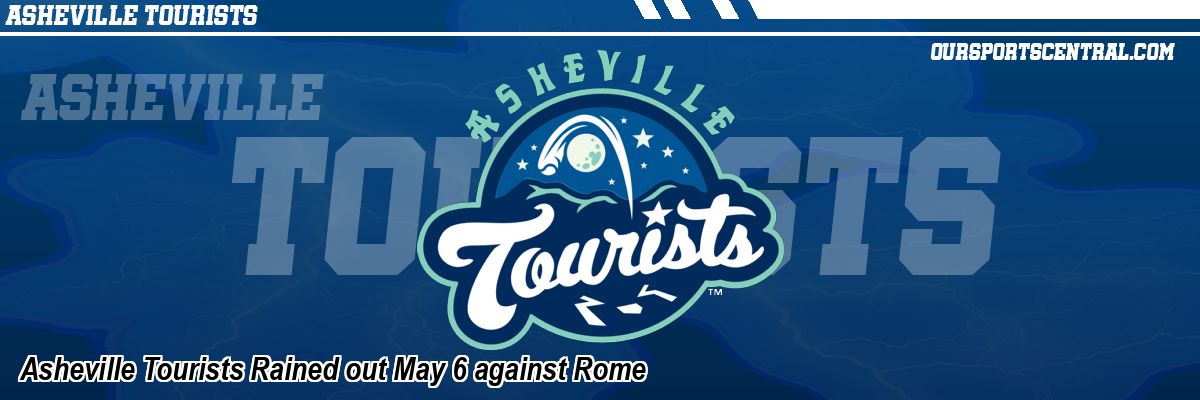 Asheville Tourists Rained out May 6 against Rome